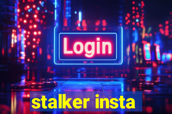 stalker insta